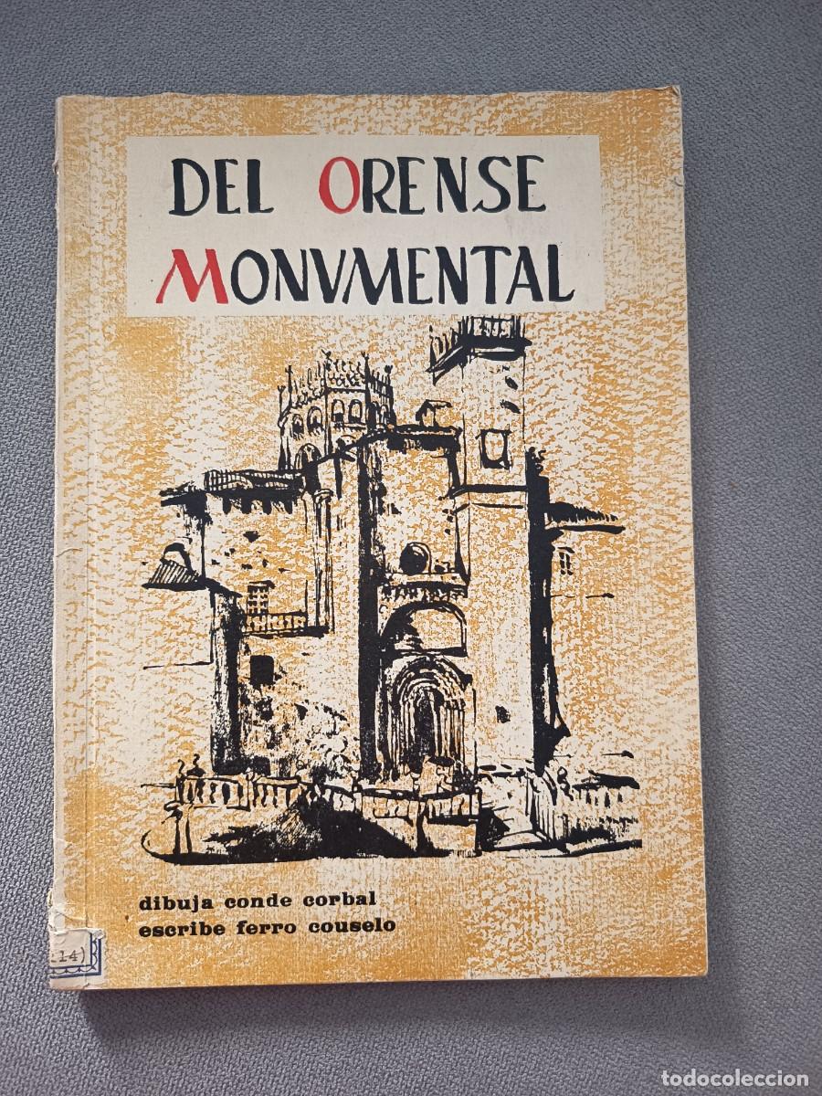 Libros de segunda mano: Del Orense monumental. 1964. R&uacute;stica. Ilustrado. Ourense. Galicia.