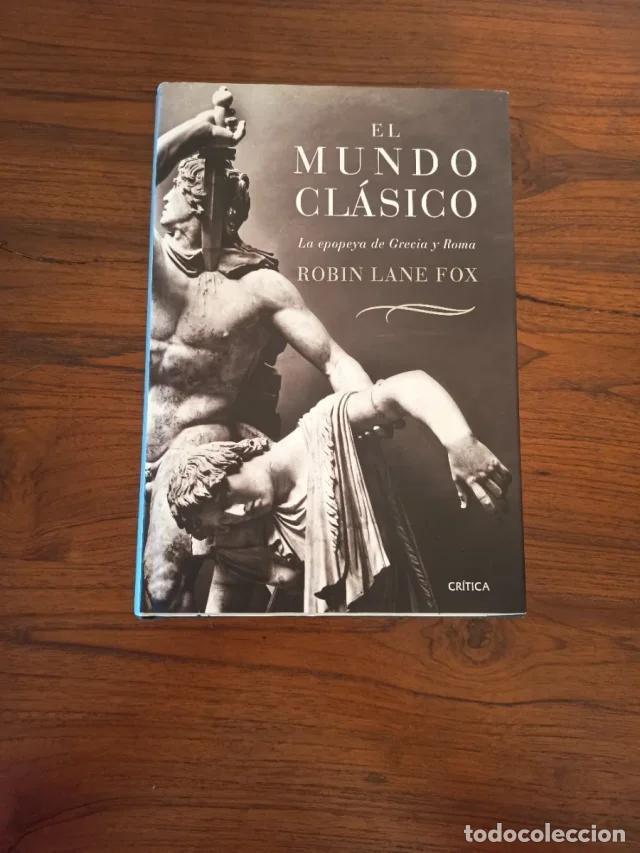 Libros de segunda mano: El mundo cl&aacute;sico. Robin Lane Fox.