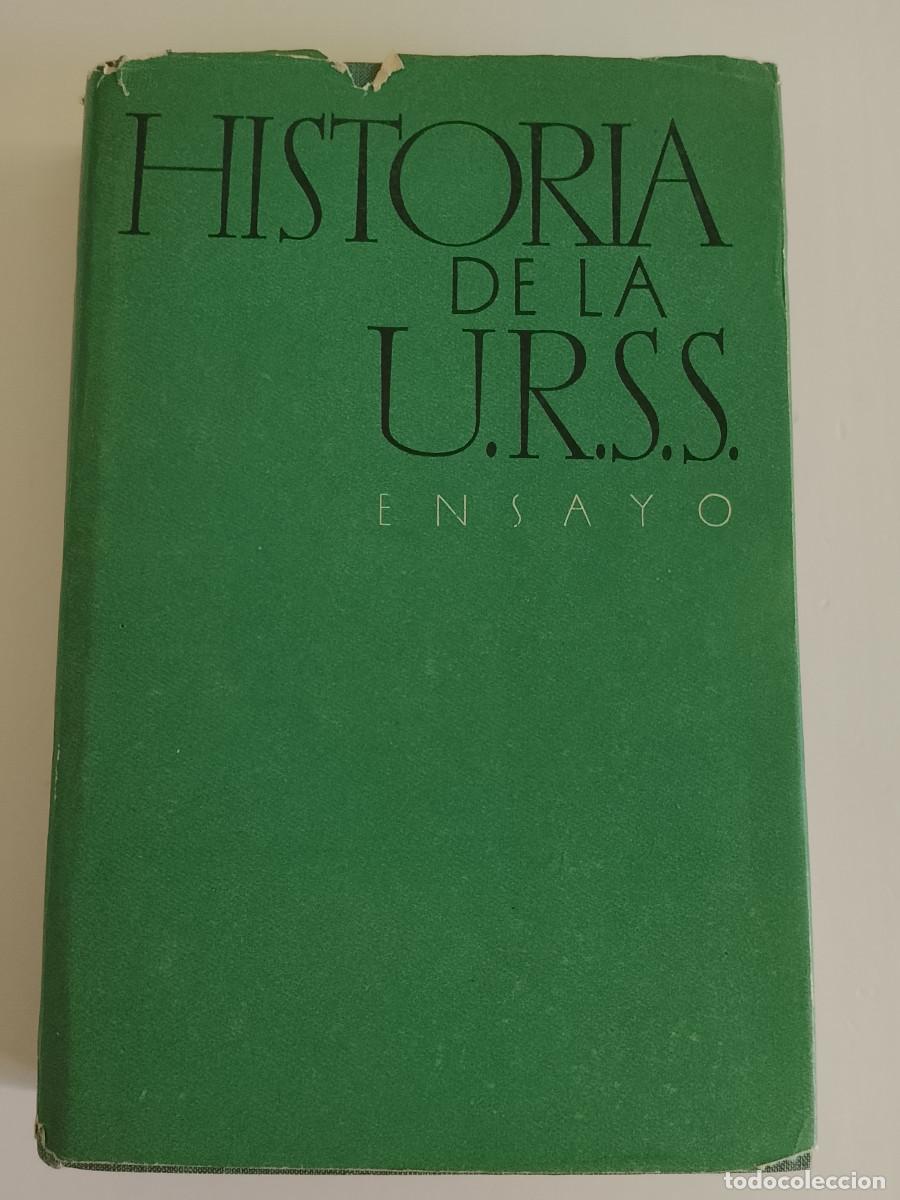 Libros de segunda mano: A. Bri&uacute;sov, A. S&aacute;jarov, A. Fad&eacute;iev, E. Chermenski y G. G&oacute;likov: Historia de la U.R.S.S.