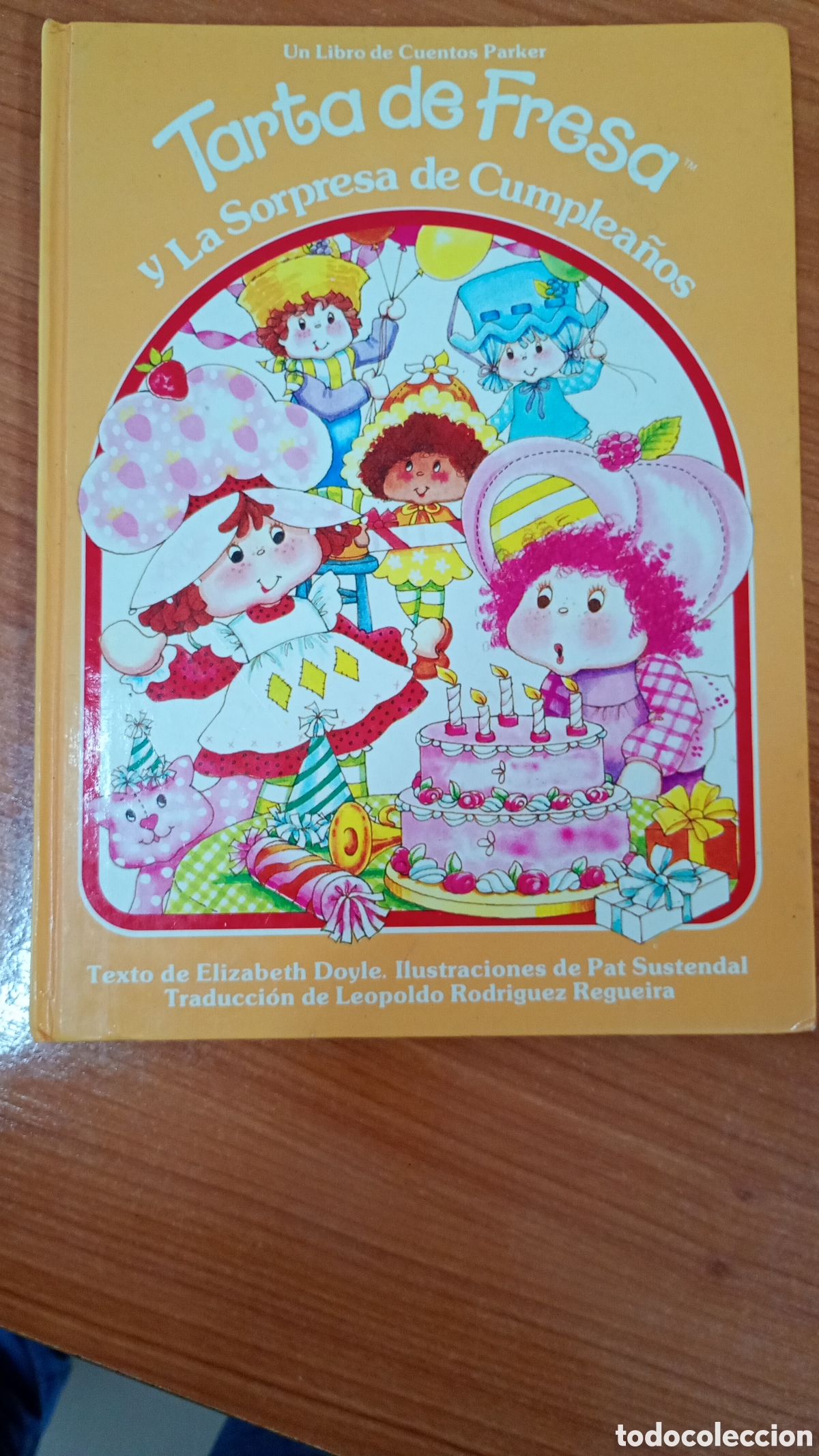 Gebrauchte B&uuml;cher: Tarta de fresa y la sorpresa de cumplea&ntilde;os. 1984. Doyle - Sustendal