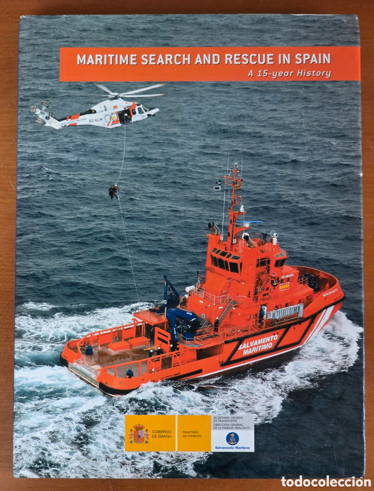 Livros em segunda m&atilde;o: Maritime Search and Rescue in Spain - Salvamento Mar&iacute;timo 15 A&ntilde;os SM - Rescate B&uacute;squeda Mar SOS