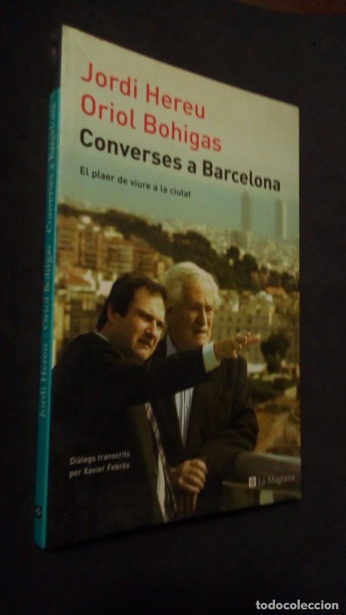 Livros em segunda m&atilde;o: CONVERSES A BARCELONA - JORDI HEREU Y ORIOL BOHIGAS - EN CATALAN-LIBRO COMO NUEVO