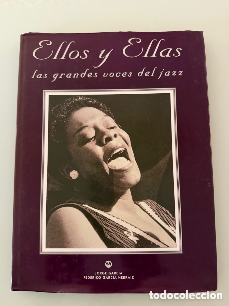 Livros em segunda m&atilde;o: Ellos y ellas las grandes voces del jazz. Jorge y Federico Garc&iacute;a Herraiz. Ed. La Mascara 1994