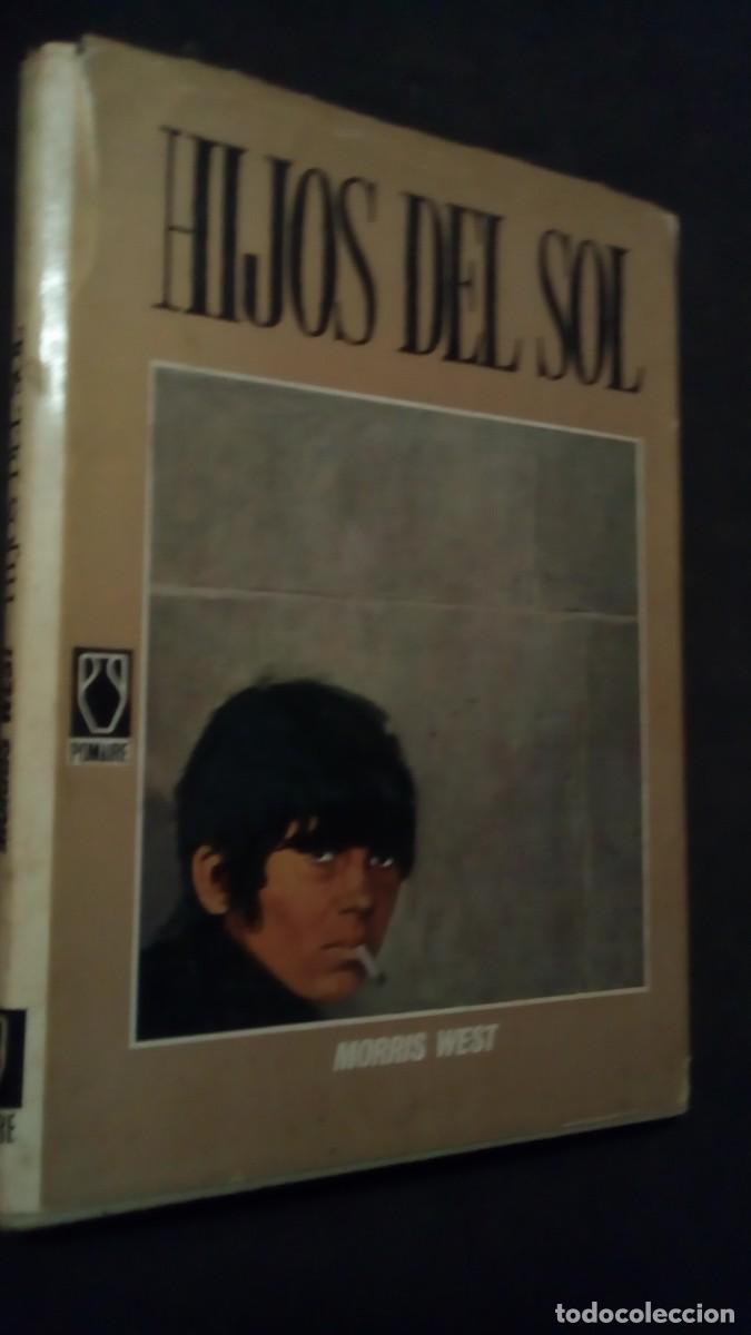 Gebrauchte B&uuml;cher: HIJOS DEL SOL. DE MORRIS WEST. EDITORIAL POMAIRE.-1962-TAPA DURA CON SOBRECUBIERTA