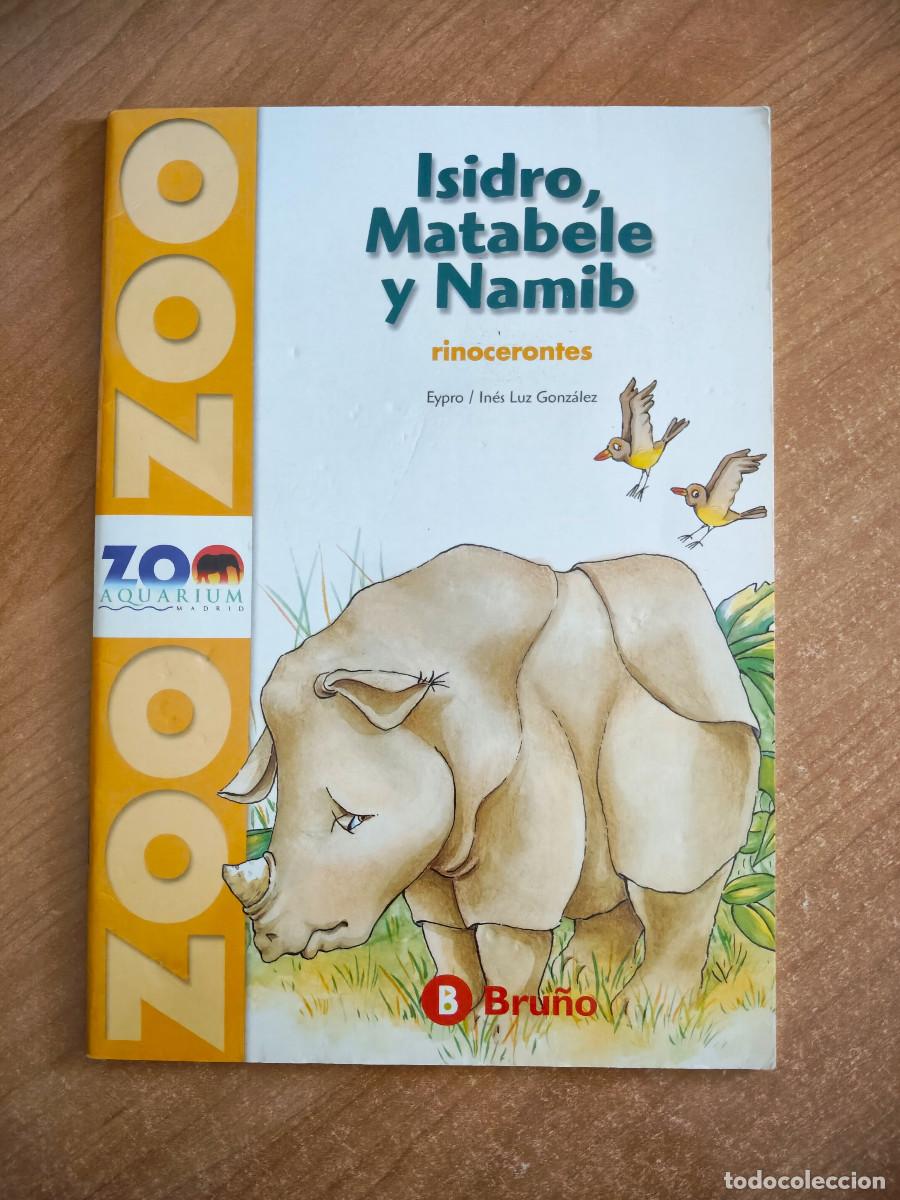 Livros em segunda m&atilde;o: Isidro, Matabele y Namib: Rinocerontes - Eypro / In&eacute;s Luz Gonz&aacute;lez - Zoo Aquarium