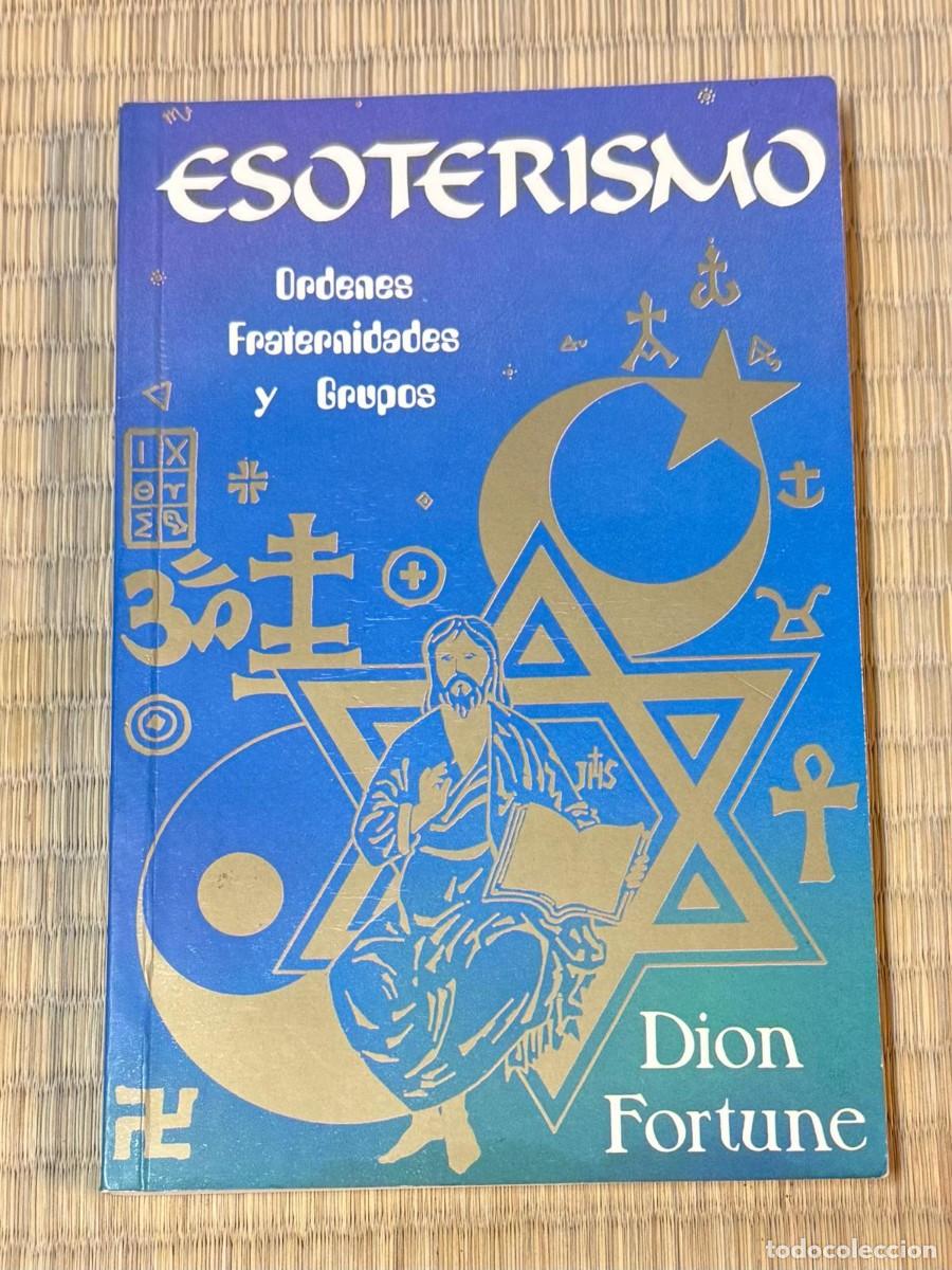 Livres d'occasion: Esoterismo Ordenes Fraternidades y Grupos - Dion Fortune - Ocultismo
