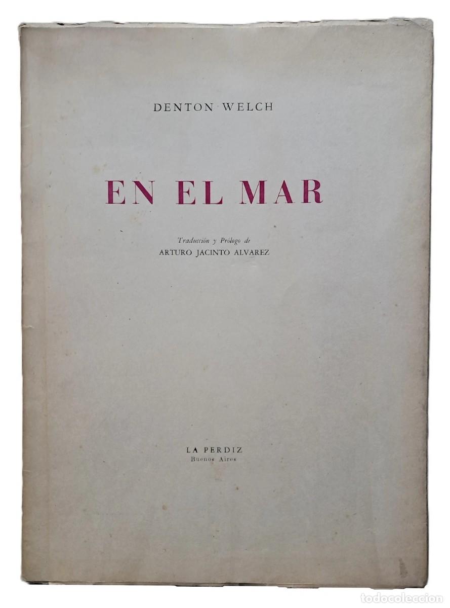 Second hand books: Welch, Denton - En el Mar - Arturo Jacinto &Aacute;lvarez - Josefina Robirosa - (1968)