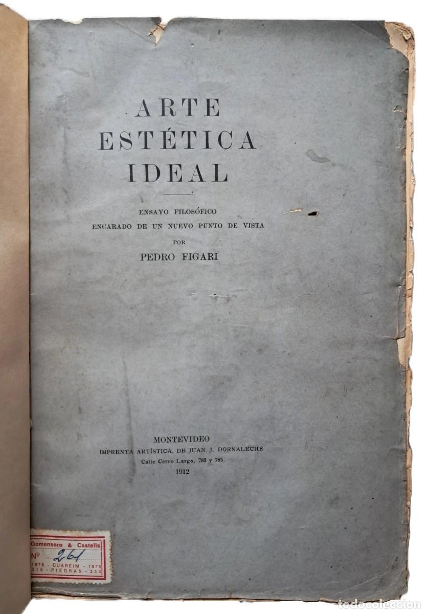 Gebrauchte B&uuml;cher: Figari, Pedro - Arte Est&eacute;tica Ideal - Primera Edici&oacute;n - (1912)