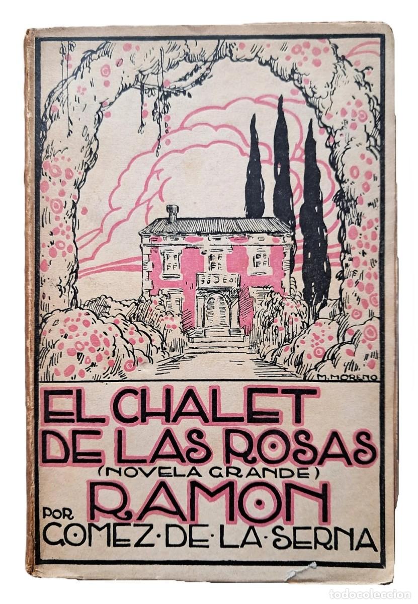 Gebrauchte B&uuml;cher: G&oacute;mez de la Serna, Ram&oacute;n - El Chalet de las Rosas - Primera Edici&oacute;n - (1923)
