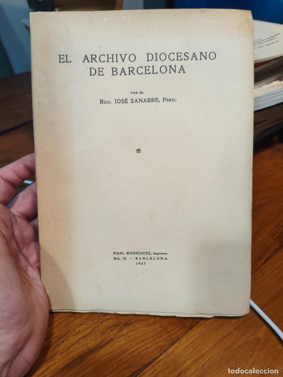 Livros em segunda m&atilde;o: EL ARCHIVO DIOCESANO DE BARCELONA. JOS&Eacute; SANABRE (1947) ARCHIVOS ECLESI&Aacute;STICOS DE BARCELONA