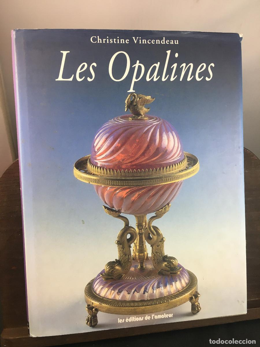 Livros em segunda m&atilde;o: Les Opalines. Christine Vicendeau. les editions de l&acute;amateur. 1998. (texto en franc&eacute;s)