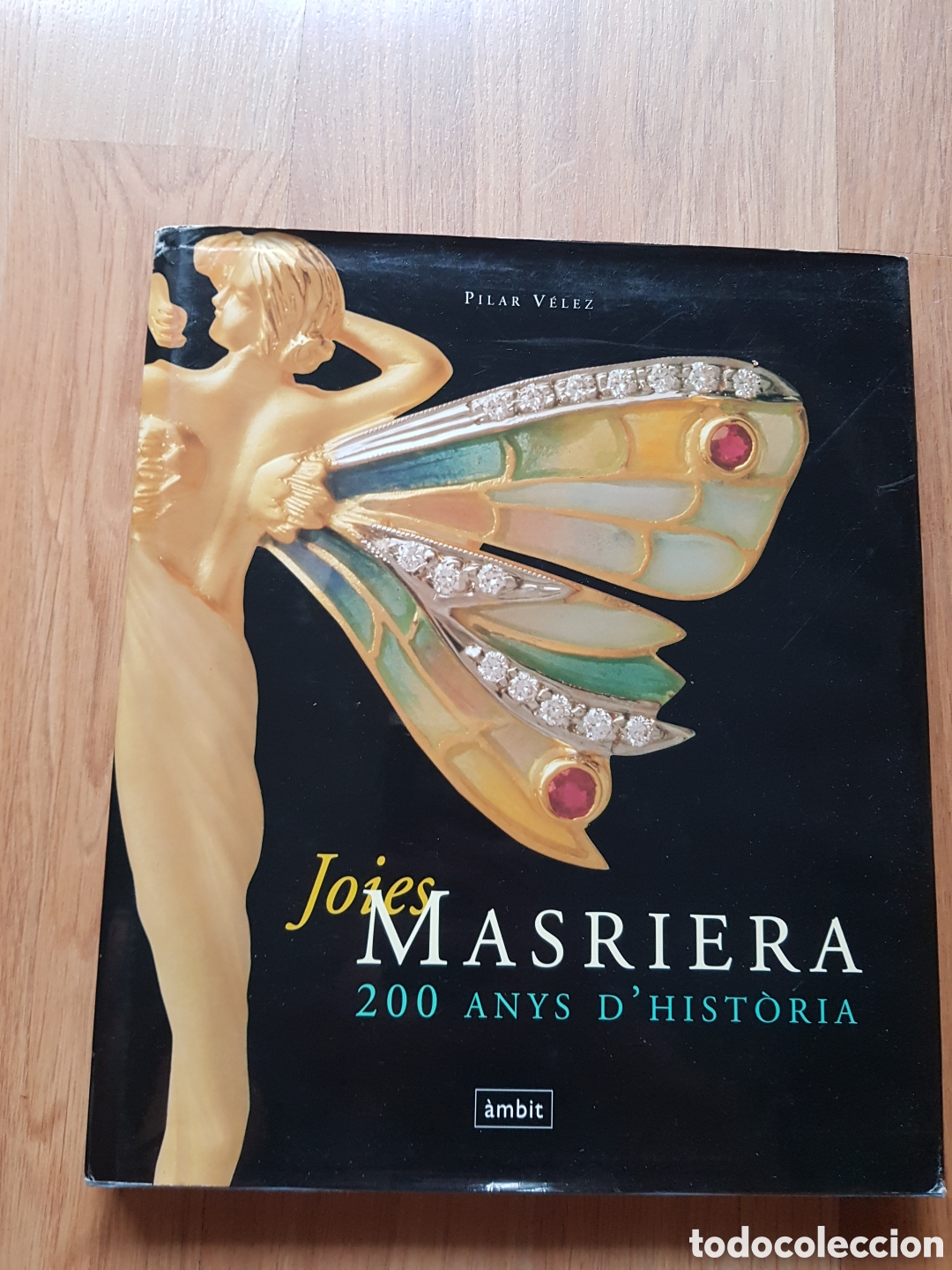 Livres d'occasion: JOIES MASRIERA 200 ANYS D'HIST&Ograve;RIA - PILAR V&Eacute;LEZ