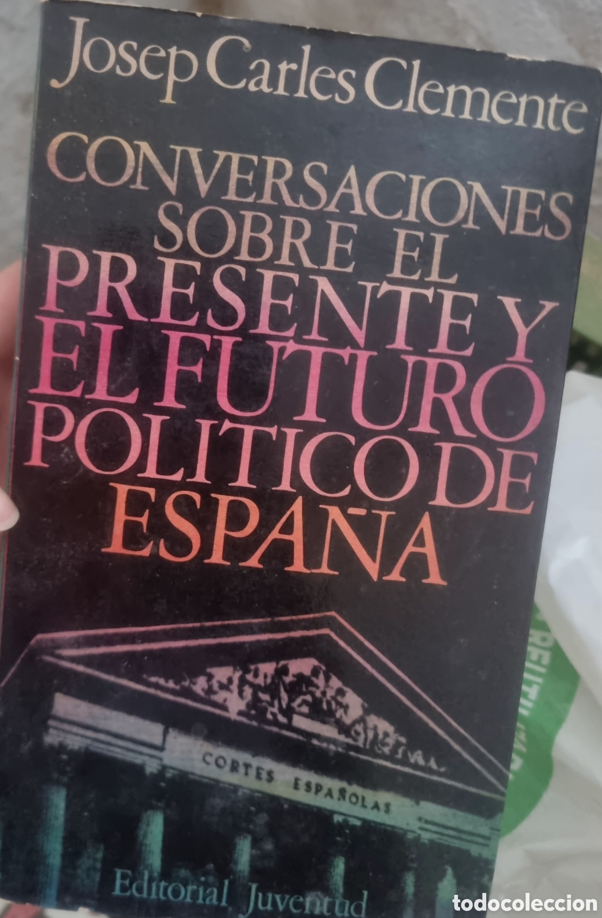 Libros de segunda mano: Conversaciones sobre el presente y el futuro pol&iacute;tico en Espa&ntilde;a