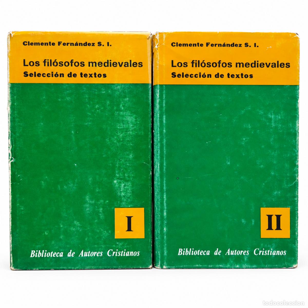 Second hand books: Clemente Fern&aacute;ndez &ndash; Los fil&oacute;sofos medievales. Selecci&oacute;n de textos. Tomos I y II