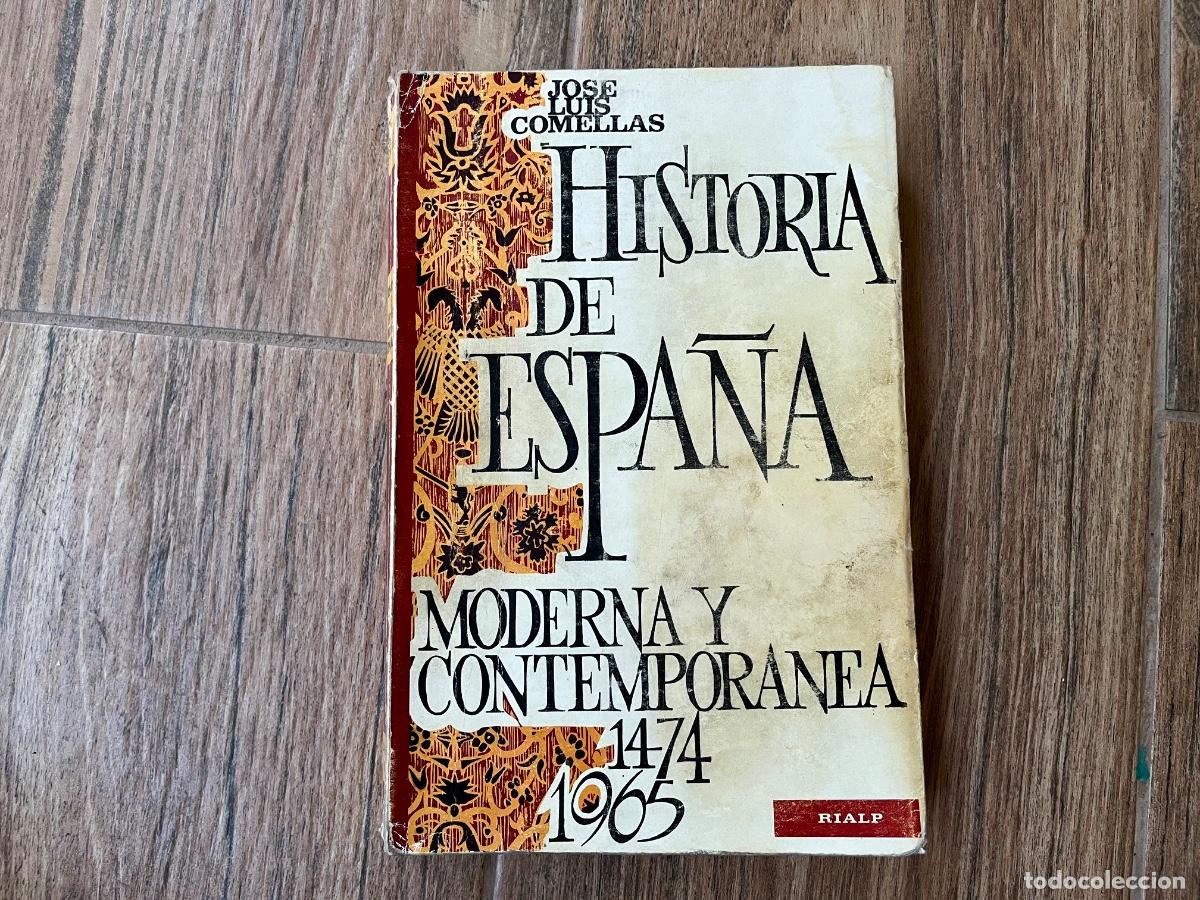 Libri di seconda mano: HISTORIA DE ESPA&Ntilde;A MODERNA Y CONTEMPOR&Aacute;NEA 1474 1965 JOSE LUIS COMELLAS EDITORIAL RIALP