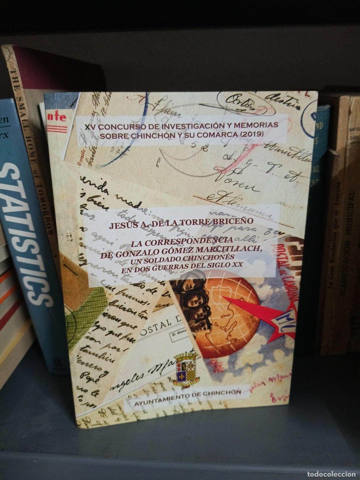 Libri di seconda mano: La correspondencia de Gonzalo G&oacute;mez Marcitllach, un sold&hellip; | Jes&uacute;s Antonio de la Torre Brice&ntilde;o | 2021