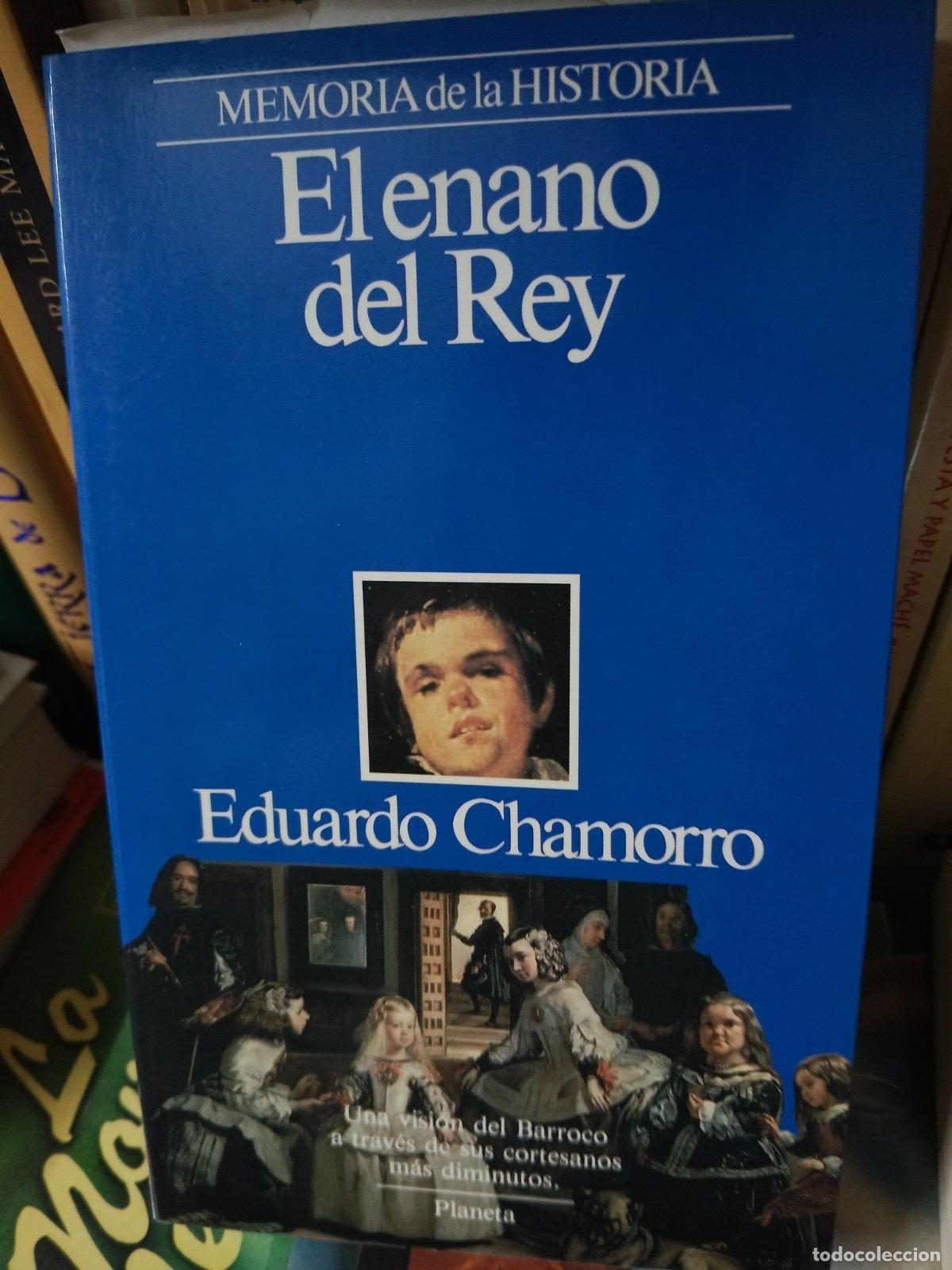Second hand books: El enano del Rey | Eduardo Chamorro | Editorial Planeta | 1991