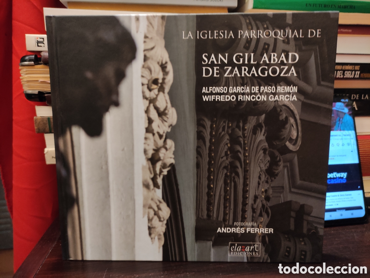 Libri di seconda mano: LA IGLESIA PARROQUIAL DE SAN GIL ABAD DE ZARAGOZA