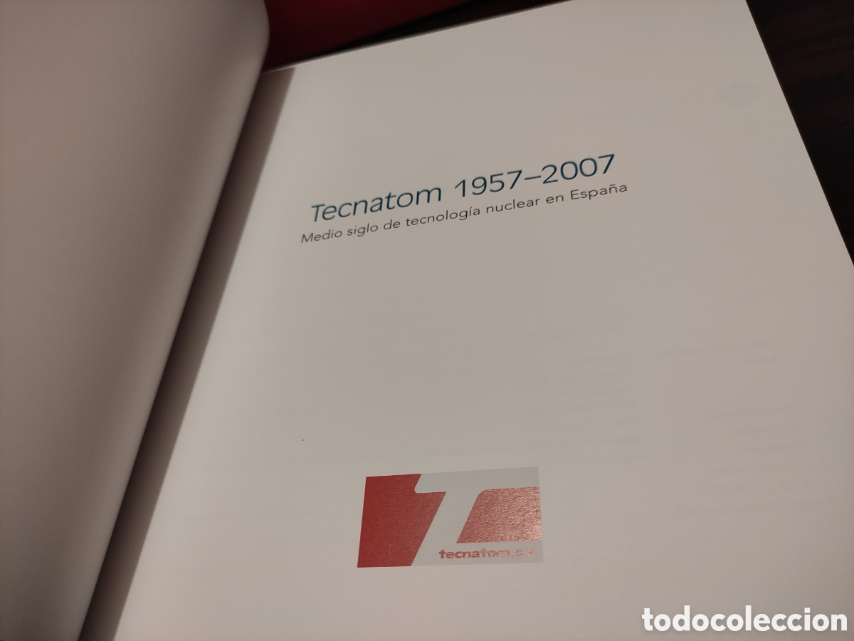 Libros de segunda mano: 50 A&Ntilde;OS DE TECTATOM - MEDIO SIGLO DE TECNOLOG&Iacute;A NUCLEAR EN ESPA&Ntilde;A - Foto 5