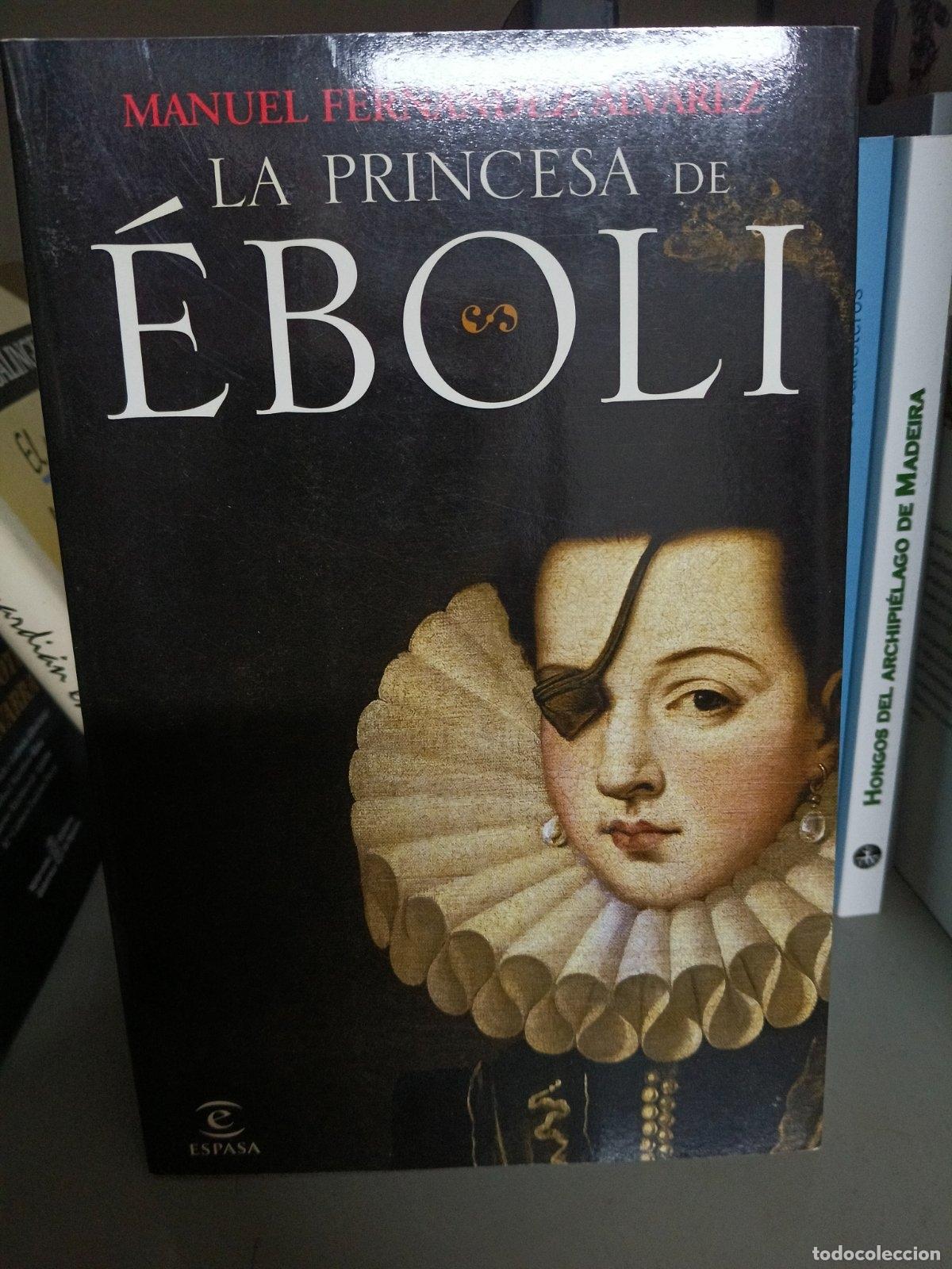 Second hand books: La princesa de &Eacute;boli | Manuel Fern&aacute;ndez &Aacute;lvarez | Espasa Libros | 2009