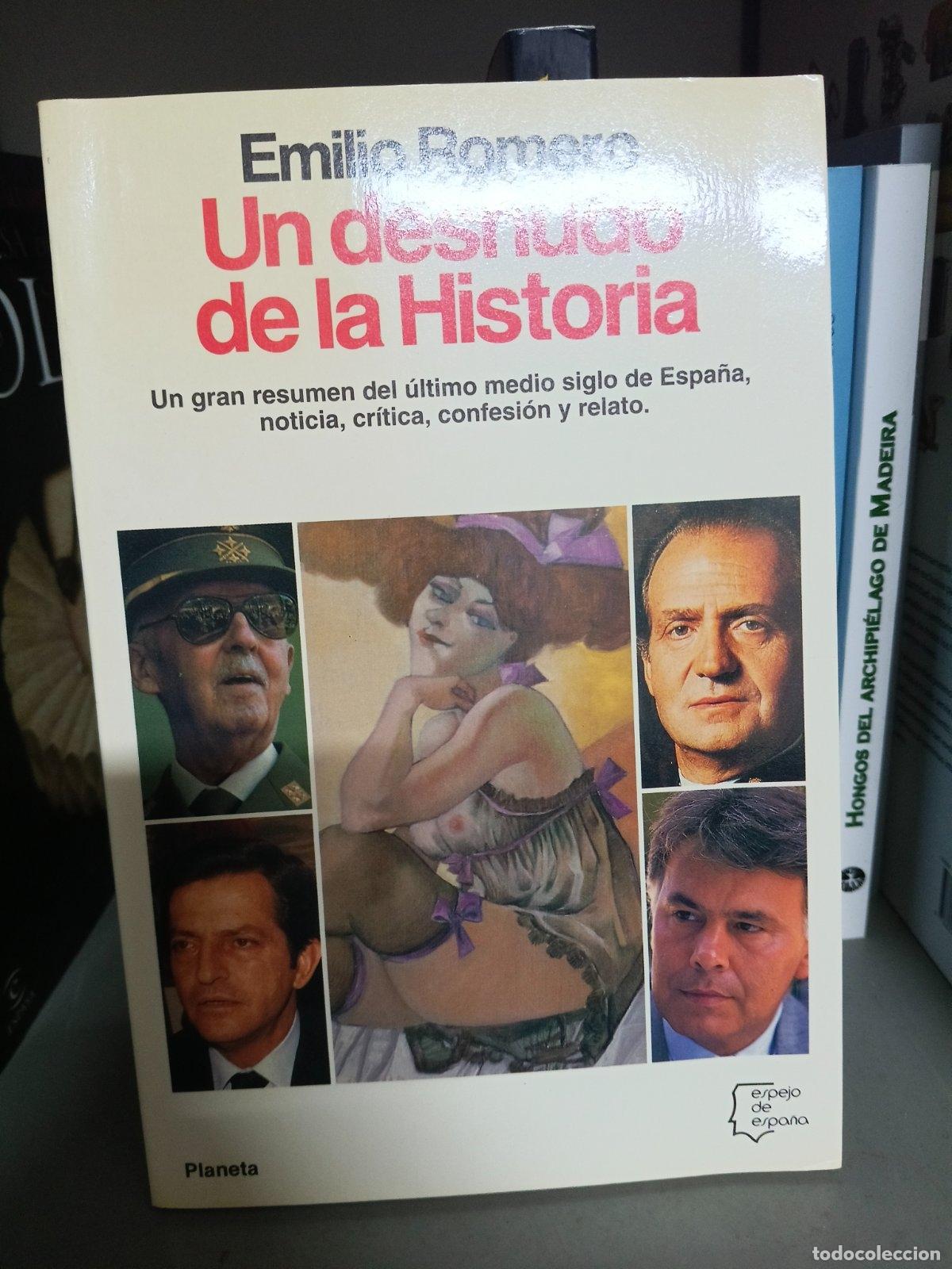 Second hand books: Un desnudo de la historia | Emilio Romero | Editorial Planeta | 1992