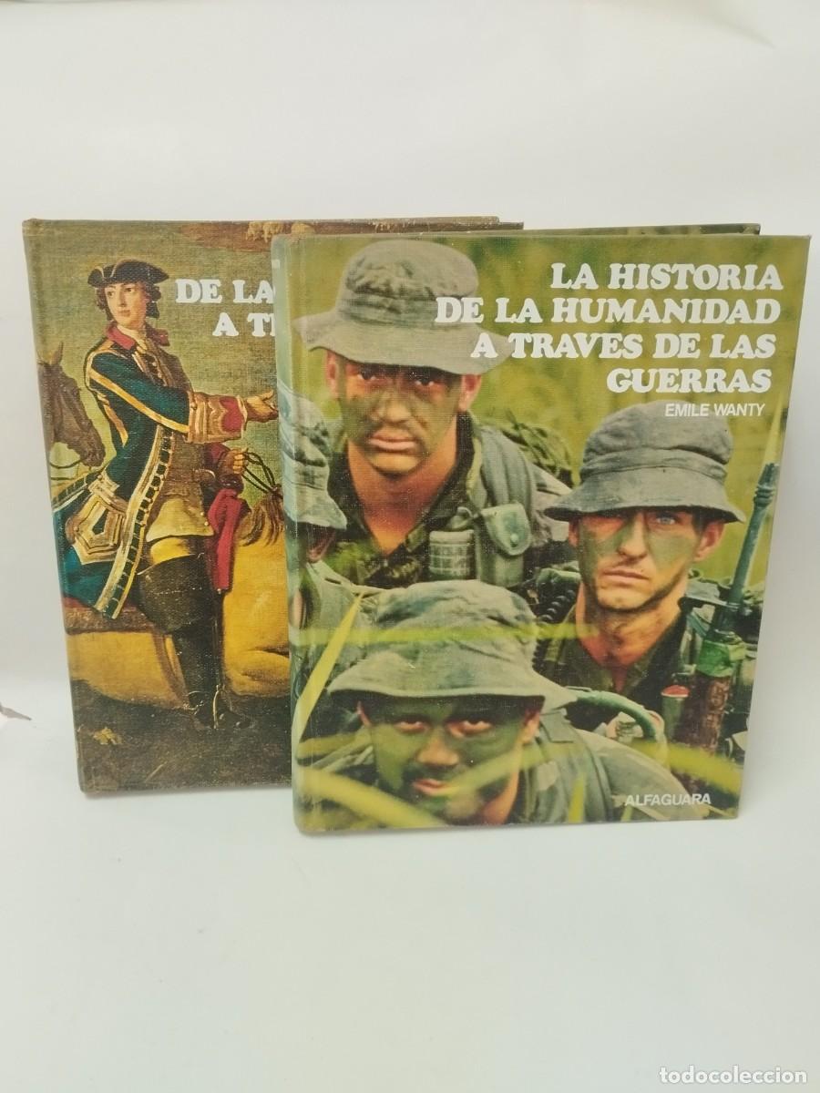 Second hand books: LA HISTORIA DE LA HUMANIDAD A TRAV&Eacute;S DE LAS GUERRAS (2 VOL) - EMILE WANTy