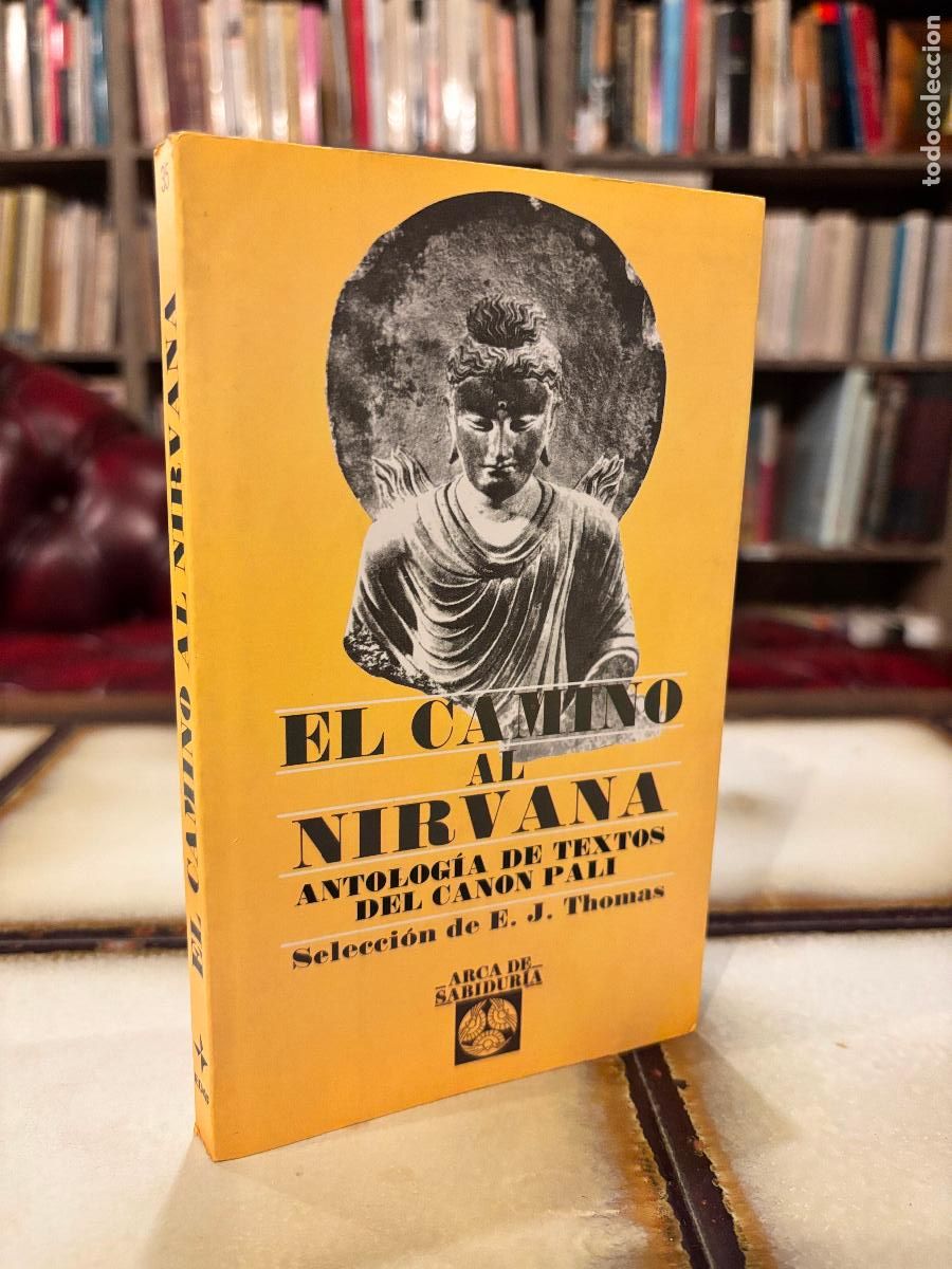 Gebrauchte B&uuml;cher: El camino al Nirvana. Antolog&iacute;a de textos del Canon Pali.