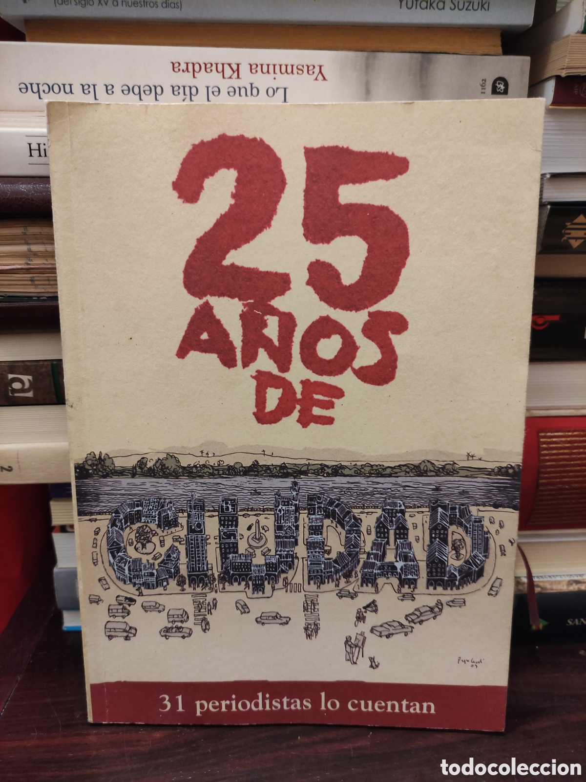 Libros de segunda mano: 25 ANOS DE CIUDAD - 31 periodistas lo cuentan