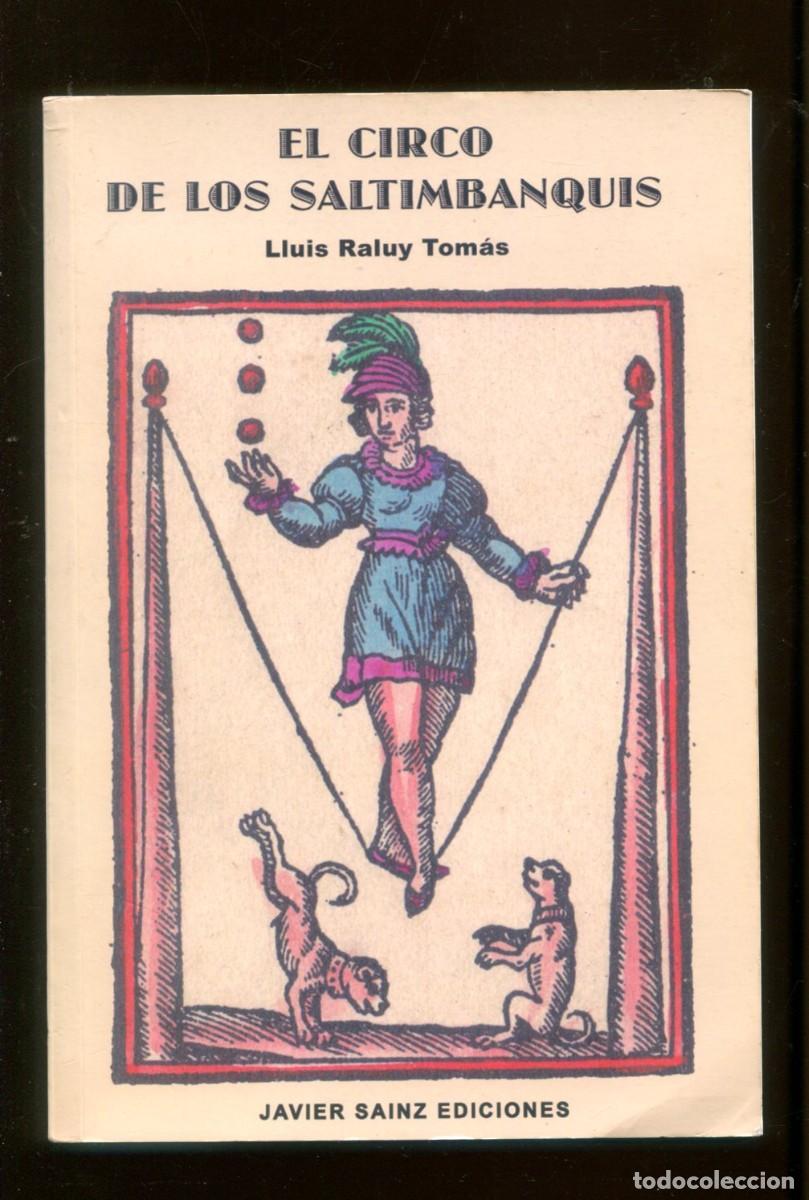 Libros de segunda mano: Lluis Raluy. El circo de los saltimbanquis. ed Javier Sainz. 2013