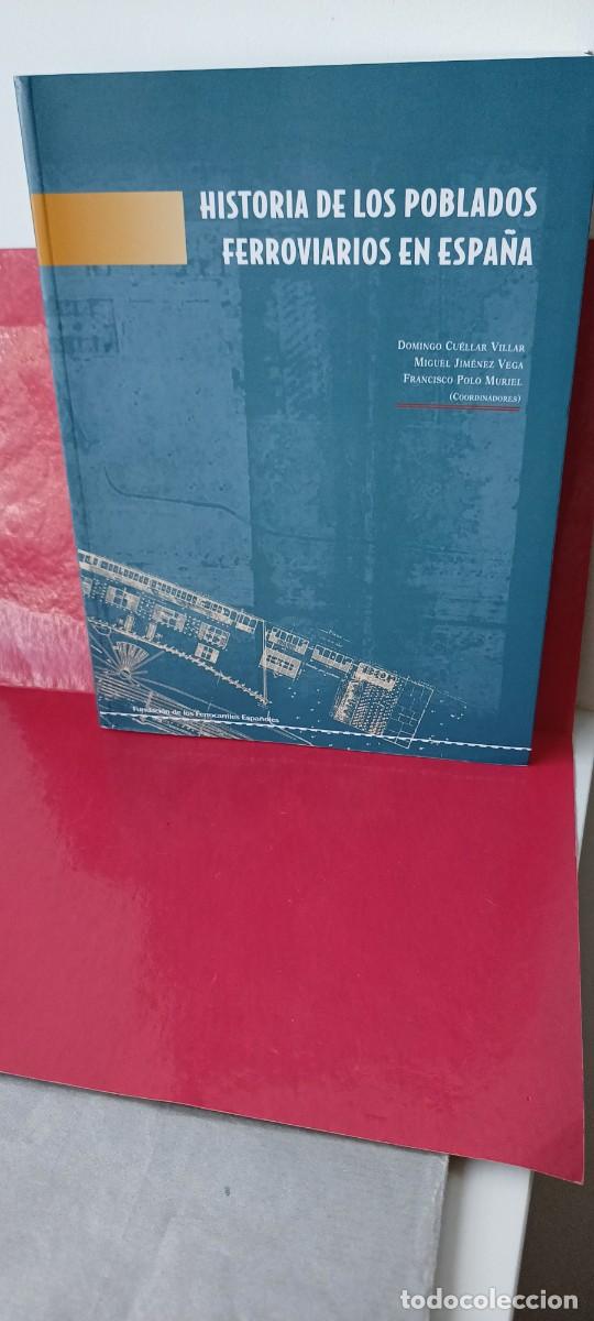 Libros de segunda mano: Historia de los poblados ferroviarios en Espa&ntilde;a - Expurgo de biblioteca municipal - VVAA
