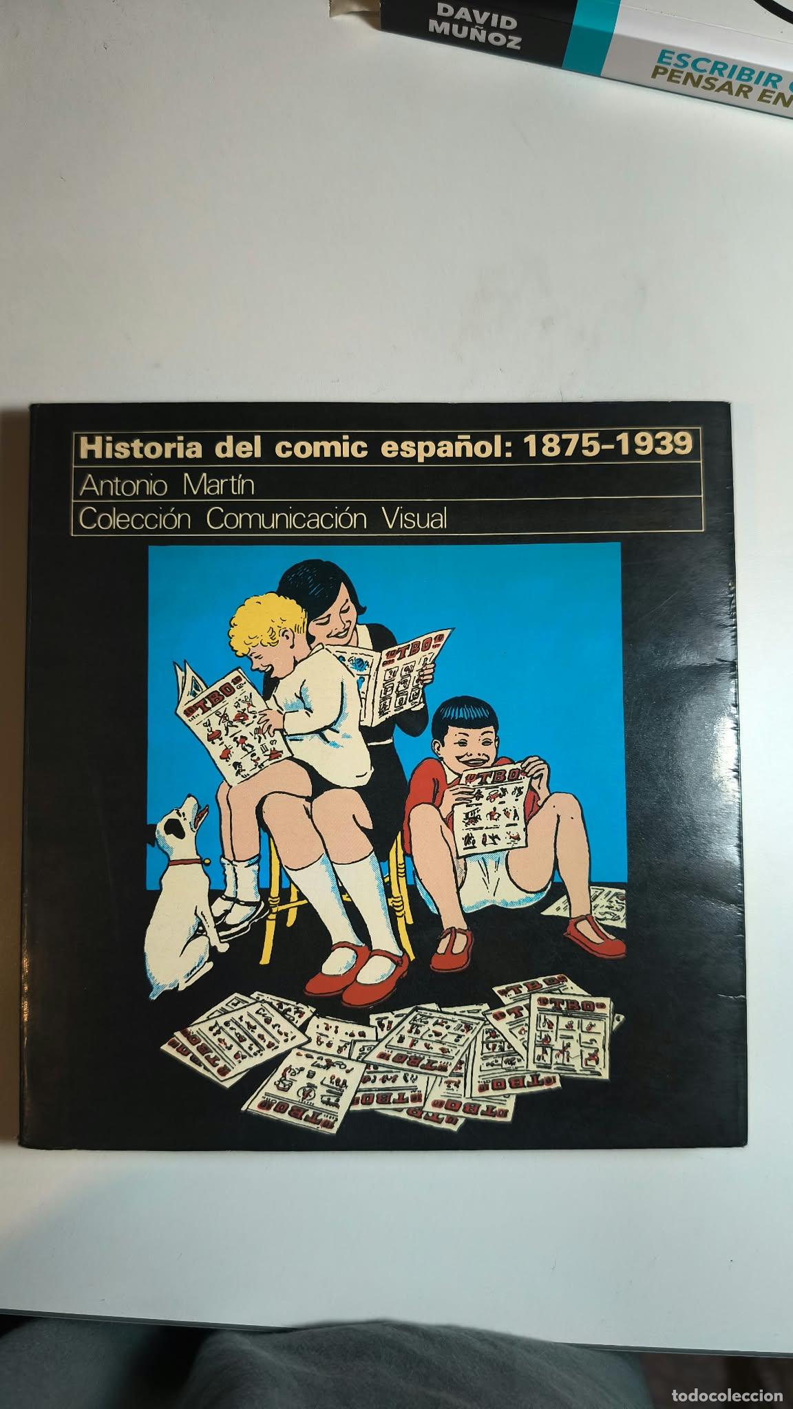 Libros de segunda mano: HISTORIA DEL COMIC ESPA&Ntilde;OL: 1875-1939. ANTONIO MART&Iacute;N. Ed. GUSTAVO GILI, 1978.