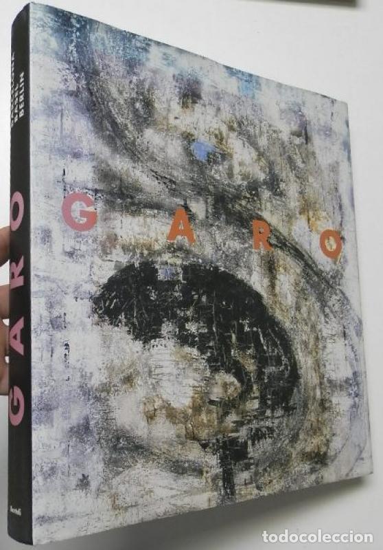 Second hand books: Bernard Garo. Barcelona, Basel, Berlin Benteli, 2002. Tapa dura con sobrecubierta. 29,5x32,5 cm. 438