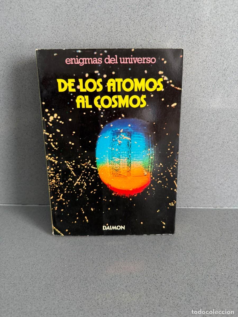 Second hand books: DE LOS ATOMOS AL COSMO - COLECCI&Oacute;N ENIGMAS DEL UNIVERSO - PIERO BIANUCCI ED. DAIMON 1979