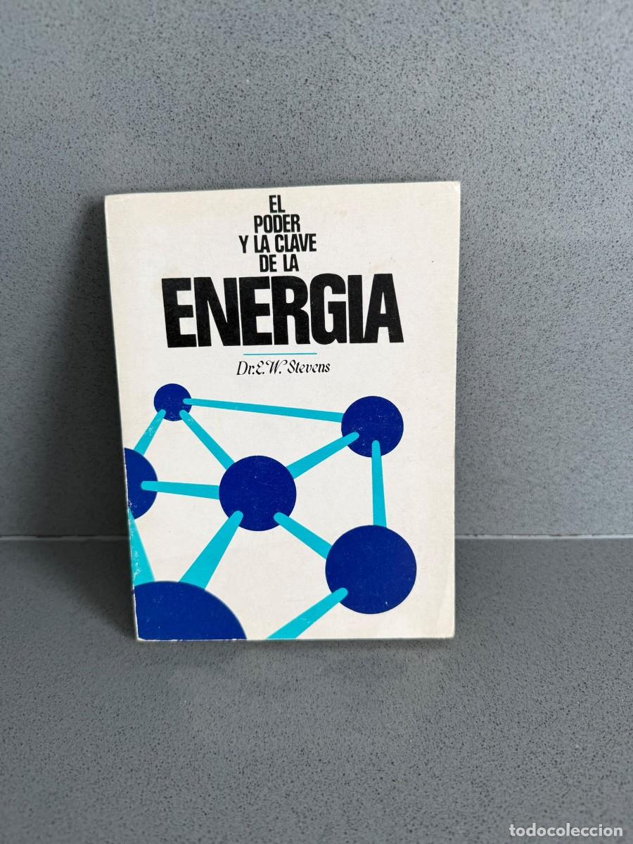 Second hand books: EL PODER Y LA CLAVE DE LA ENERG&Iacute;A. DR. E. W. STEVENS. EDITORIAL SINTES - ESOTERISMO - AYUDA