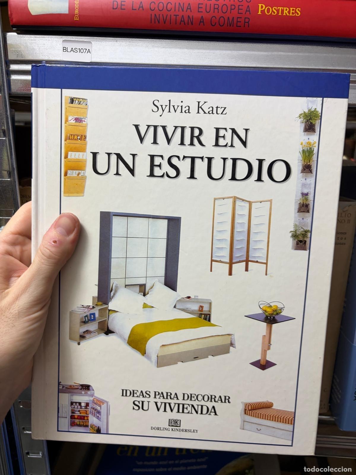 Second hand books: BLAS107A Sylvia Katz Vivir en un estudio. Ideas para decorar su vivienda