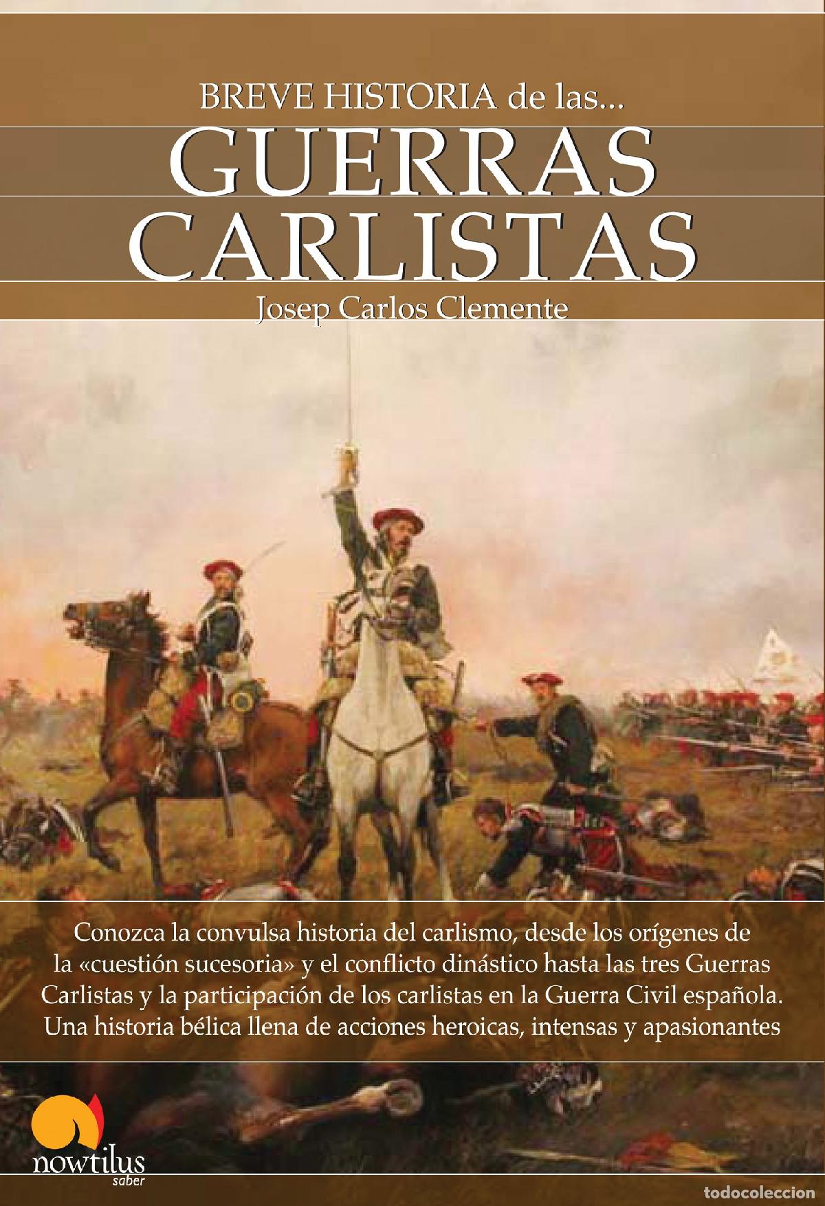 Libros de segunda mano: BREVE HISTORIA DE LAS GUERRAS CARLISTAS 2&ordf; EDICI&Oacute;N - Foto 1