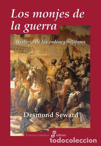 Libri di seconda mano: Los monjes de la guerra (Ensayo hist&oacute;rico)