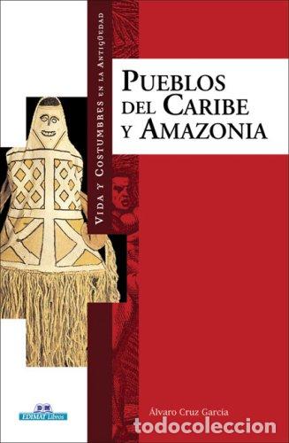 Libros de segunda mano: Los pueblos del Caribe y la Amazon&iacute;a - Foto 1