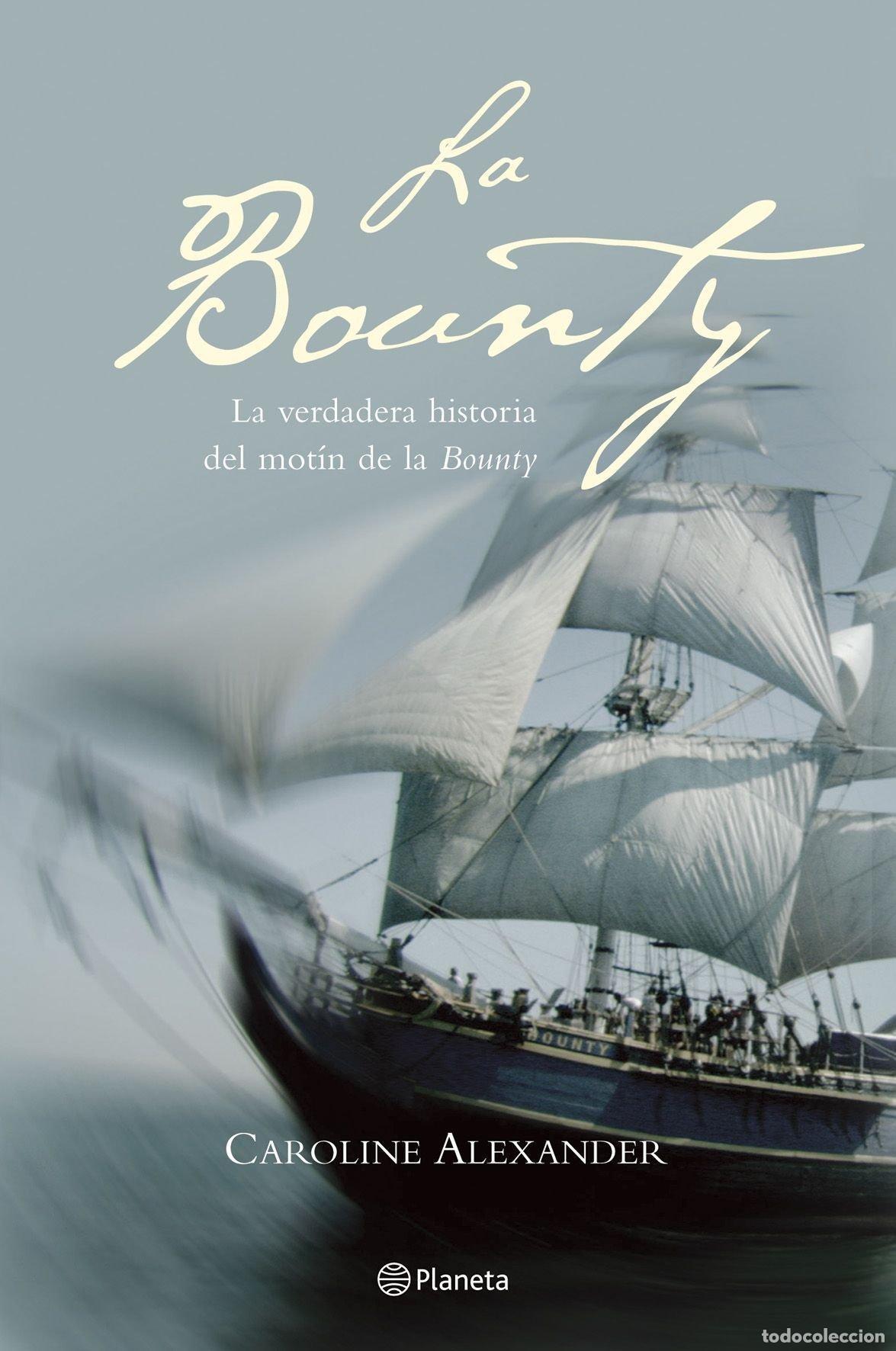 Libros de segunda mano: La Bounty (Planeta) - Alexander, Caroline - Foto 1