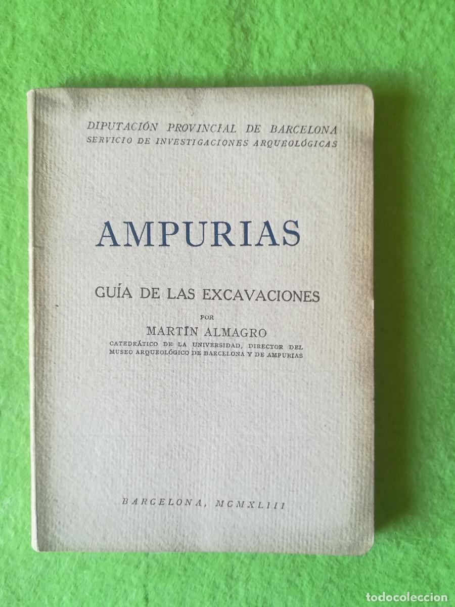 Second hand books: Ampurias guia de las excavaciones Martin Almagro 1943