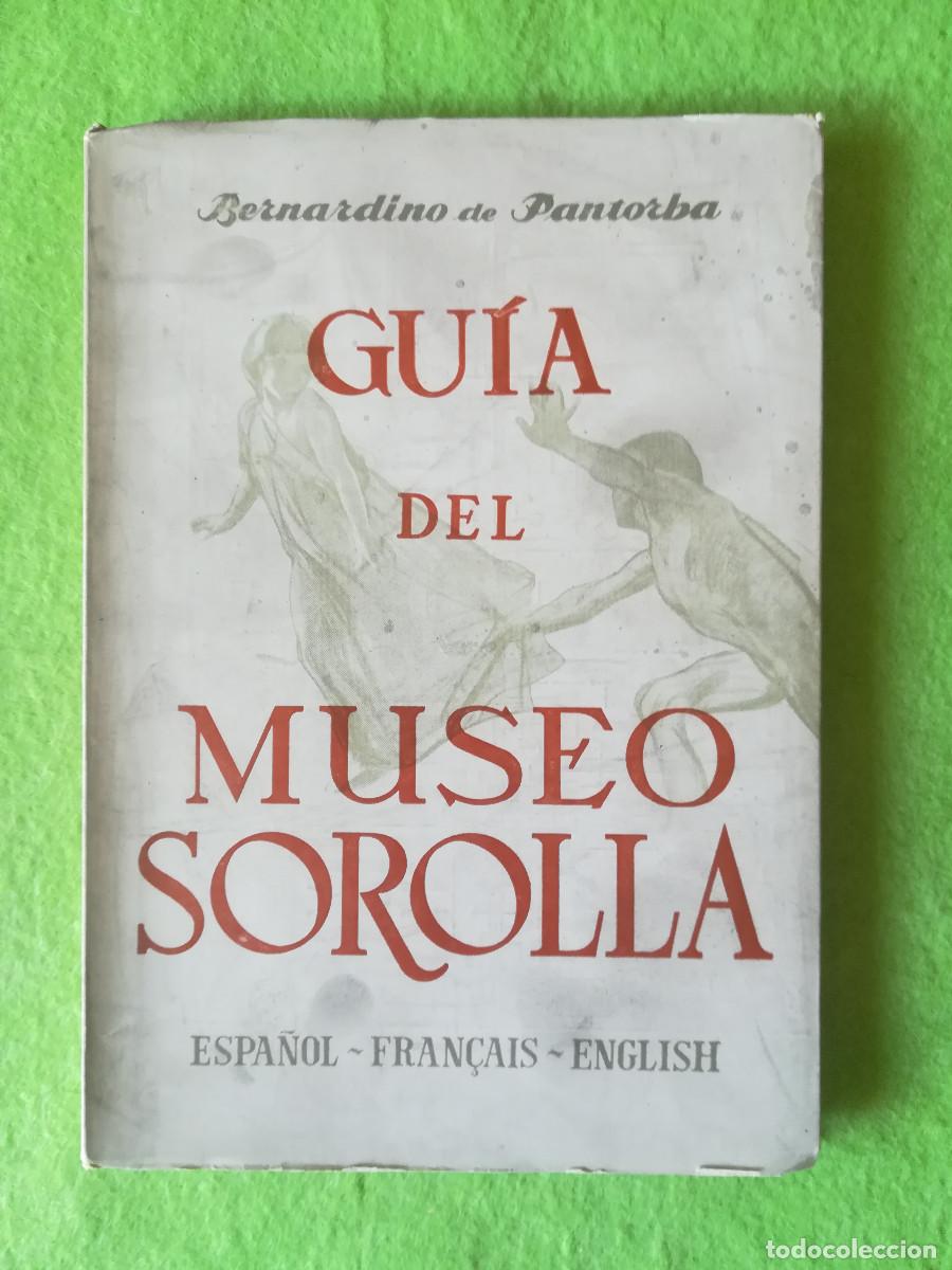 Second hand books: Guia del museo Sorolla Bernardino de Pantorba 1951