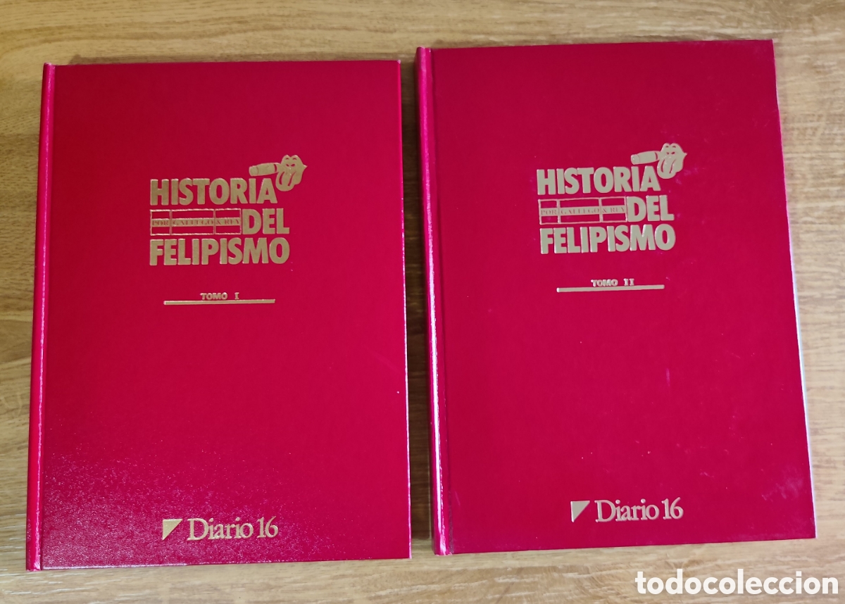 Gebrauchte B&uuml;cher: Historia del Felipismo - Diario 16 - 2 tomos