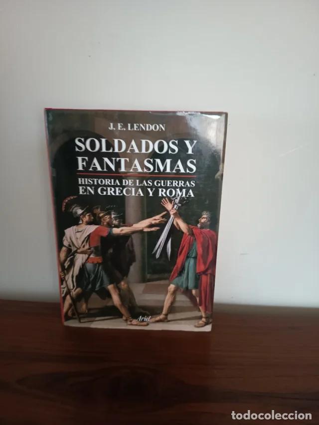Libros de segunda mano: Soldados y Fantasmas J.E. Lendon. - Foto 1