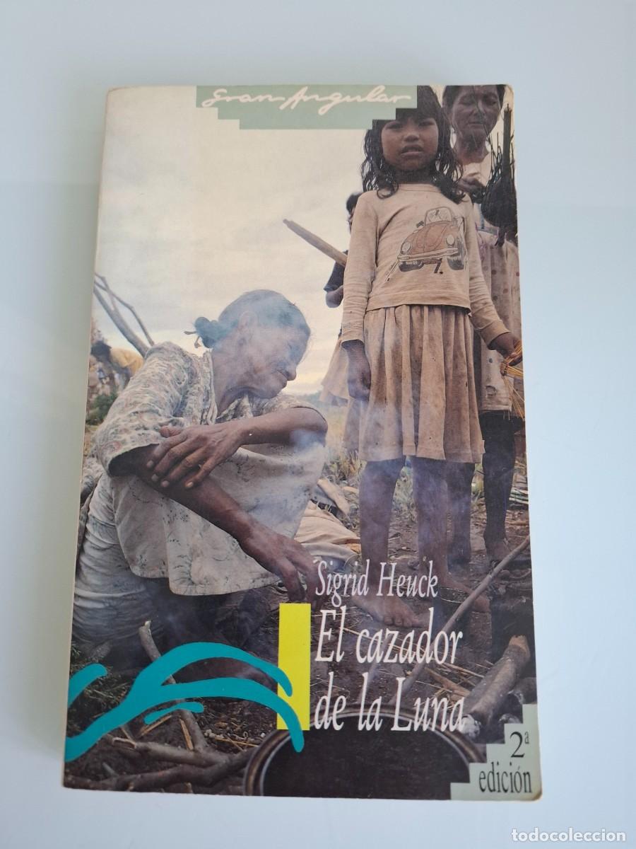 Livros em segunda m&atilde;o: EL CAZADOR DE LA LUNA - SIGRID HEUCK - PREMIO NACIONAL LITERATURA INFANTIL Y JUVENIL 1982