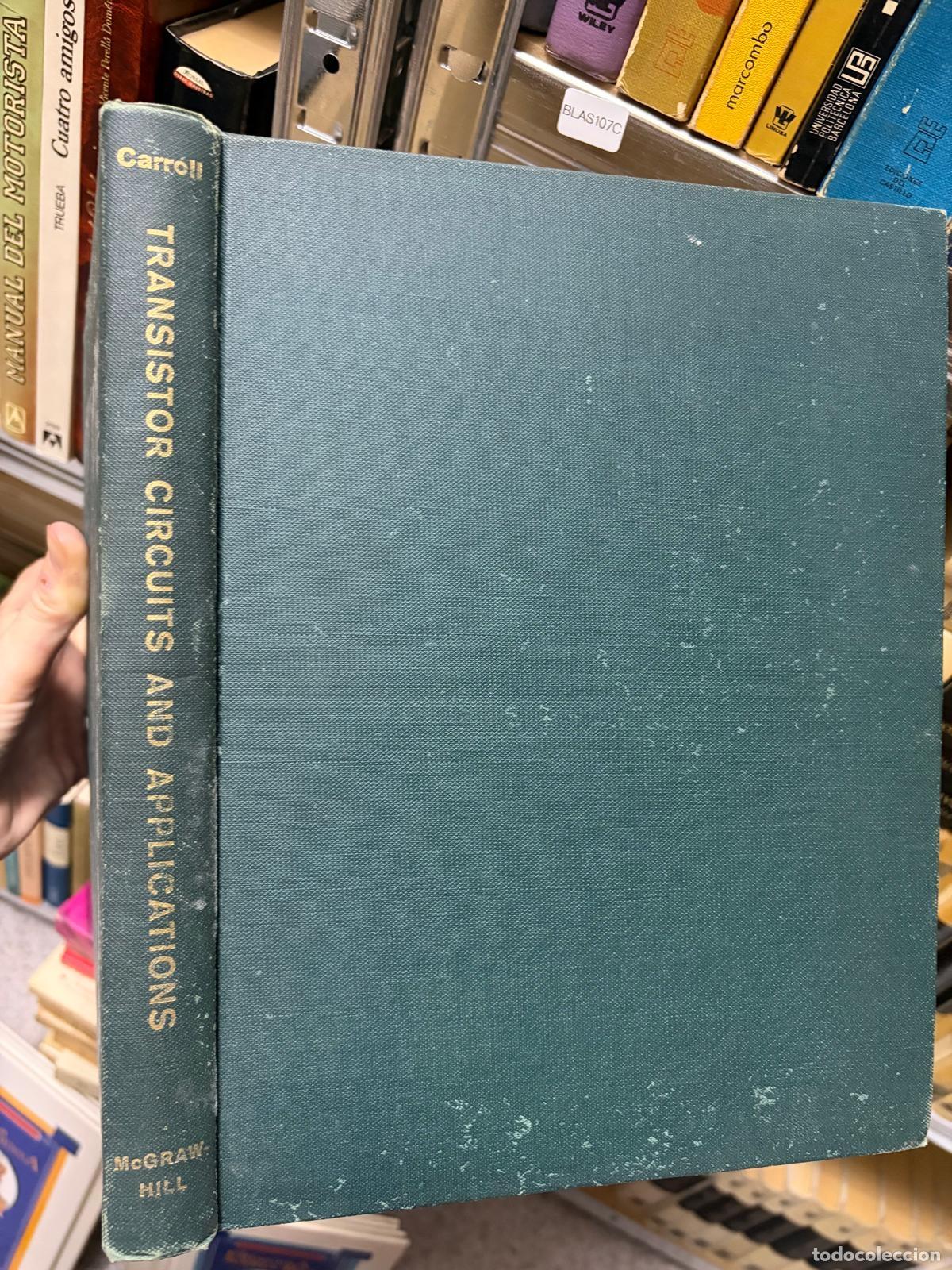 Libros de segunda mano: BLAS107C Carroll Transistor Circuits and Applications McGraw-Hill