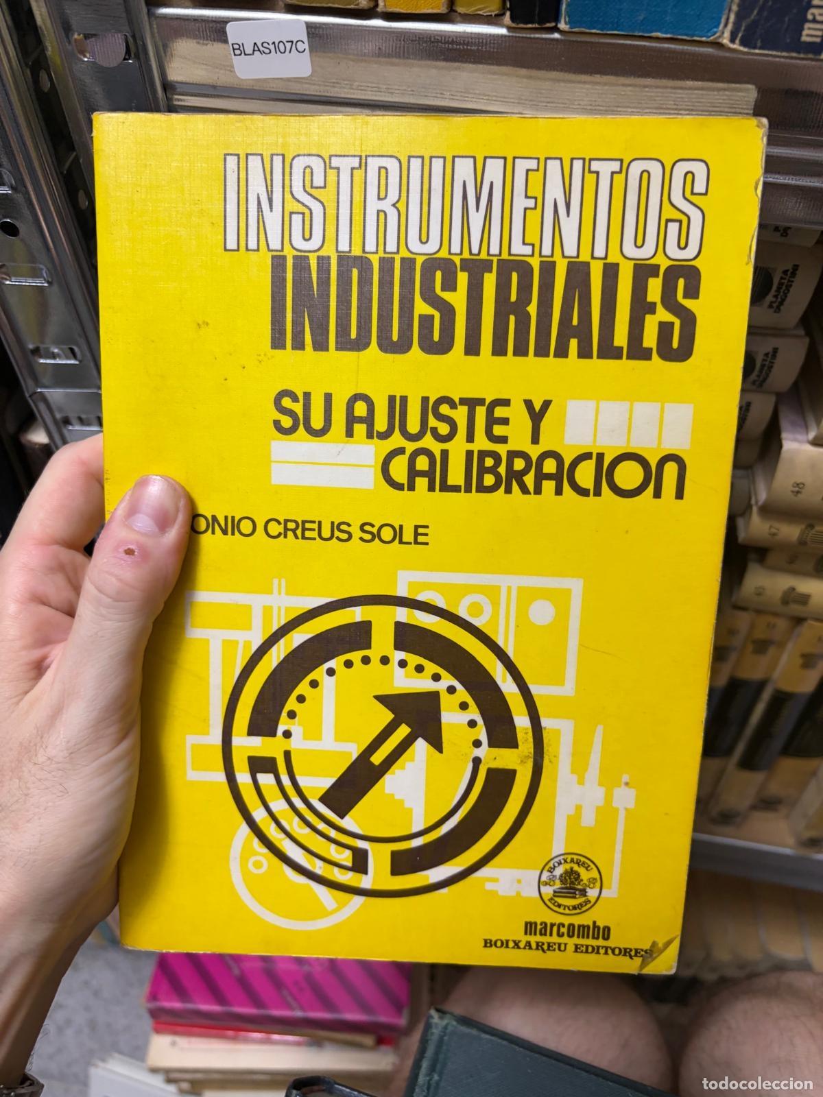 Livres d'occasion: BLAS107C Antonio Creus Sol&eacute; Instrumentos industriales