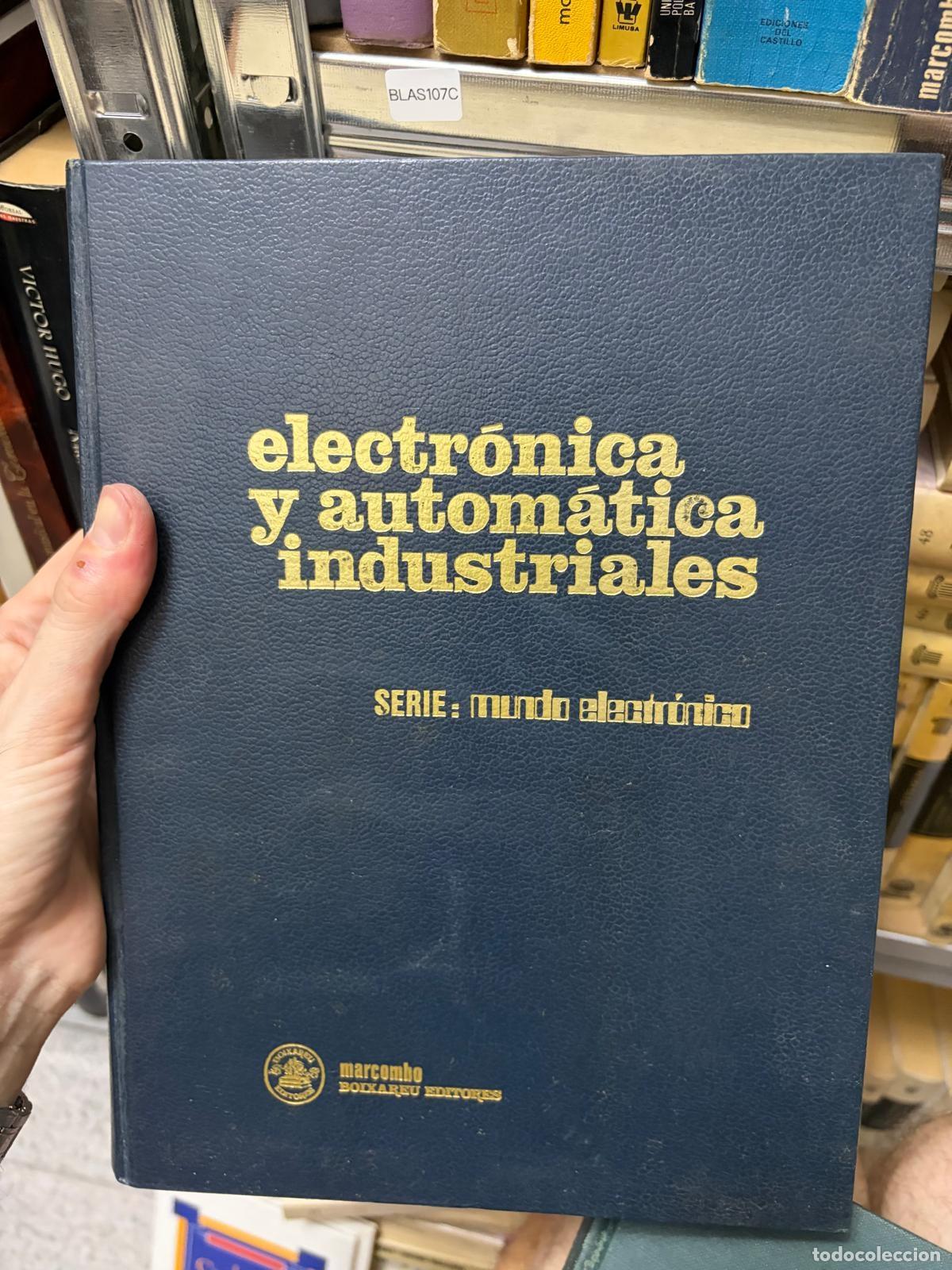 Libros de segunda mano: BLAS107C Electr&oacute;nica y autom&aacute;tica industriales Marcombo - Foto 1