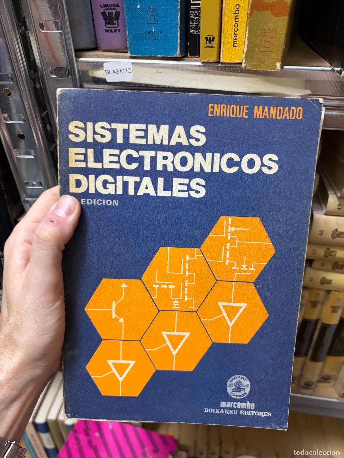 Second hand books: BLAS107B Sistemas electr&oacute;nicos digitales ENRIQUE MANDADO