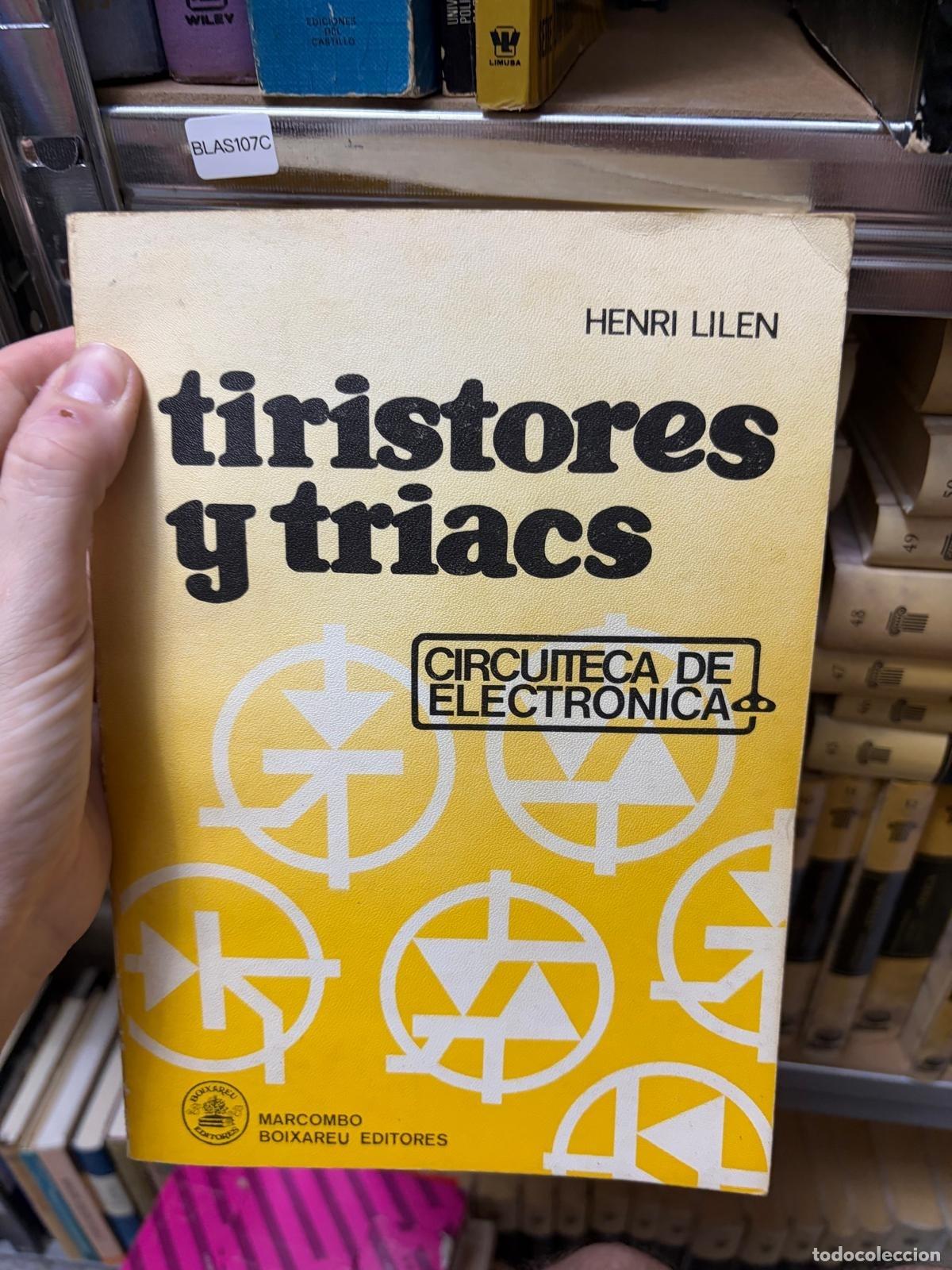 Second hand books: BLAS107B Tiristores y triacs HENRI LILLEN