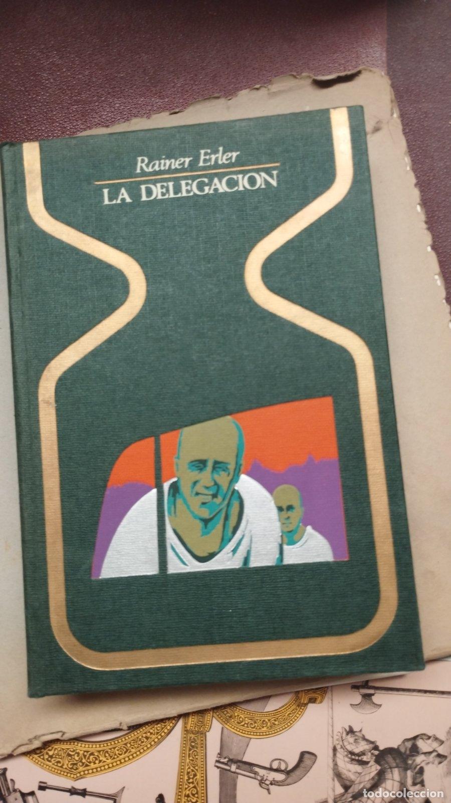 Libros de segunda mano: Delegaci&oacute;n, la | Rainer Erler | Plaza & Jan&eacute;s | 1975